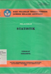 Image of Buku Pegangan Tenaga Pendidik (Sumber Ajar) Akuntansi) Pelajaran Statistik Tingkat Terampil
