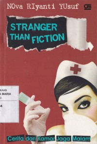 Image of Stranger than Fiction: Cerita dari Kamar Jaga Malam