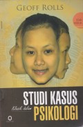 Studi Kasus Klasik Dalam Psikologi