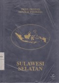 Sulawesi Selatan: Profil Propinsi Republik Indonesia