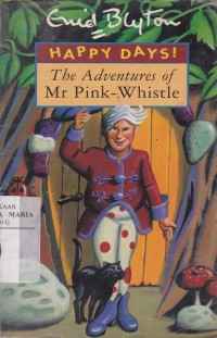 Image of The Adventures of Mr Pink-Whistle
