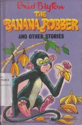 The Banana Robber and Other Stories