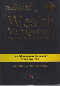 Image of The secret wealth management how to build your wealth from nothing fourth edition edisi revisi