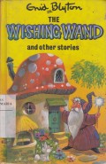 The Wishing Wand and Other Stories