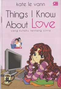 Image of Thing I Know About Love Yang Kutahu Tentang Cinta