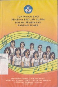 Image of Tuntunan Bagi Pembina Paduan Suara Dalam Pembinaan Paduan Suara