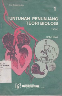 Image of Tuntunan Penunjang Teori Biologi Jilid 1 untuk Kelas I SMA IPA