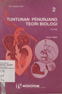 Image of Tuntunan Penunjang Teori Biologi Jilid 2 untuk Siswa SMA IPA Kelas II