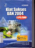 Kiat Sukses UAN 2004 3 IPS/SMU