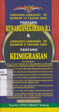 Image of Undang-undang RI Nomor 12 Tahun 2006 Tentang Kewarganegaraan R.I. & Undang-undang RI Nomor 9 Tahun 1992 tentang Keimigrasian
