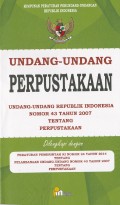 Undang-undang perpustakaan.Undang-undang Republik Indonesia nomor 43 Tahun 2007 tentang perpustakaan