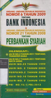 Image of Undang-undang Republik Indonesia Nomor 6 Tahun 2009 tentang Bank Indonesia & Undang-undang Republik Indonesia Nomor 21 Tahun 2008 Tentang Perbankan Syariah