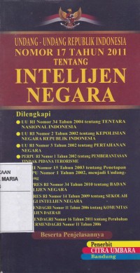 Image of Undang-undang Republik Indonesia Nomor 17 Tahun 2011 tentang Intelijen Negara