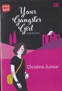 Image of Your Gangster Girl # Badgirl Series