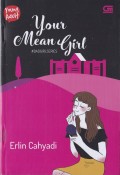 Your Mean Girl # Badgirl Series
