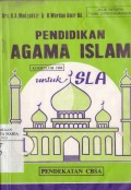 Pendidikan Agama Islam (Pendekatan CBSA) Untuk SLA Jilid I Untuk Kelas 1