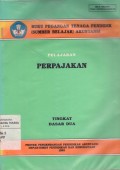 Buku Pegangan Tenaga Pendidik (Sumber Belajar) Akuntansi Pelajaran Perpajakan Tingkat Dasar Dua