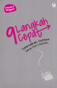 Image of 9 langkah cepat selesaikan outline tulisan fiksi & nonfiksi