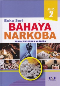 Image of Buku seri bahaya narkoba jilid 2 penyalahgunaan narkoba