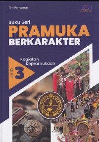 Image of Buku seri pramuka berkarakter jilid 3 kegiatan kepramukaan