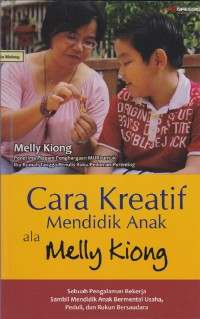 Image of Cara kreatif mendidik anak ala Melly Kiong
