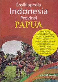 Image of Ensiklopedia Indonesia provinsi Papua