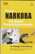 Kenali narkoba dan musuhi penyalahgunaannya