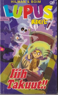 Image of Lupus kecil: Iiih takuut!!