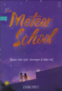 Image of Meteor school : karena cinta sejati bersemayam di dalam hati