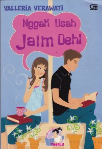 Image of Nggak usah jaim deh !