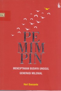 Image of Pemimpin menciptakan budaya unggul generasi milenial
