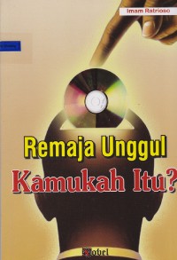 Image of Remaja Unggul Kamukah itu?