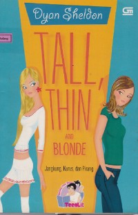 Tall, thin and blond - jangkung, kurus dan pirang