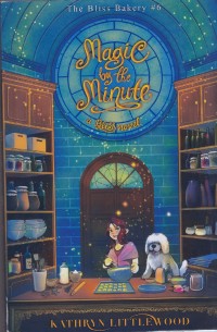 Image of The bliss bakery # 6 magic by the minute (sihir setiap menit)