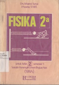Image of Fisika 2a untuk Kelas 2 Semester 3 Sekolah Menengah Umum Tingkat Atas (SMA)