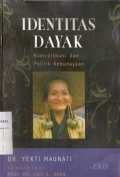 Identitas Dayak: Komodifikasi dan Politik Kebudayaan