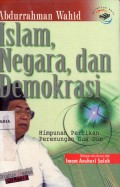 Islam, Negara, dan Demokrasi: Himpunan Percikan Perenungan Gus Dur