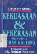 Kekuasaan & Kekerasan Menurut Johan Galtung