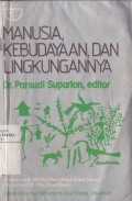 Manusia, Kebudayaan, dan Lingkungannya