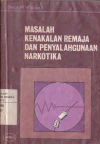 Image of Masalah Kenakalan Remaja dan Penyalahgunaan Narkotika