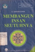 Membangun Insan Seutuhnya: Sebuah Tinjauan Anthropologis Menuju Kepada Kehidupan yang Tanggap