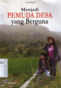Image of Menjadi Pemuda Desa yang Berguna
