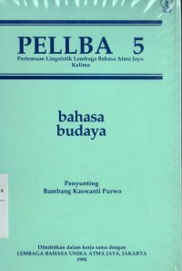 Image of PELLBA 5 Pertemuan Linguistik Lembaga Bahasa Atma Jaya: Kelima Bahasa Budaya