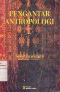 Pengantar Antropologi I