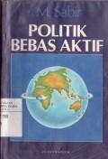 Politik Bebas Aktif: Tantangan dan Kesempatan
