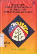 Rangkuman Sejarah Gereja Kristiani Dalam Konteks Sejarah Agama-agama Lain Buku 2