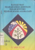 Rangkuman Sejarah Gereja Kristiani Dalam Konteks Sejarah Agama-agama Lain Buku 3