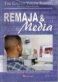 The Gallup Yoth Survey: Isu dan Tren Utama Remaja dan Media