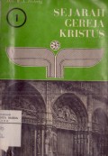 Sejarah Gereja Kristus: Garis-garis Besar Sejarah Gereja 1