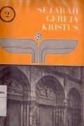 Sejarah Gereja Kristus: Garis-garis Besar Sejarah Gereja 2